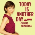 Chihiro Yamanaka - Today Is Another Day '2022
