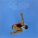Cicada - Roulette '2009