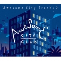 Awesome City Club - Awesome City Tracks 2 '2015