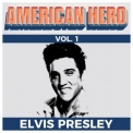 Elvis Presley - American Hero Vol. 1 - Elvis Presley '2019