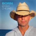 Kenny Chesney - Born '2024