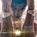 YoungBoy Never Broke Again - Until Death Call My Name '2018