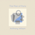 Anthony Wilson - The Plan of Paris '2022