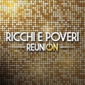 Ricchi e Poveri - Reunion '2021