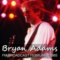 Bryan Adams - Bryan Adams FM Broadcast February 1985 '2020