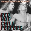 Red Hot Chili Peppers - Grand Pappy Du Plenty: Red Hot Chili Peppers (Live) '2022
