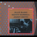 Kenny Burrell & Jimmy Smith - Blue Bash! '1963