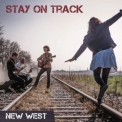 New West - Stay on Track '2019