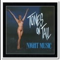 Tones on Tail - Night Music '1987