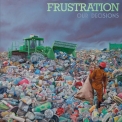 Frustration - Our Decisions '2024