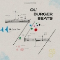 Ol' Burger Beats - 74: Out of Time '2024