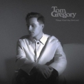 Tom Gregory - Things I Can’t Say Out Loud '2021