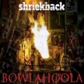 Shriekback - BOWLAHOOLA '2022