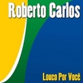 Roberto Carlos - Louco por Você '2020