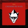 Kent - L'homme de Mars '2008