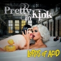 Lords Of Acid - Pretty In Kink '2018