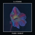 La Femme - Paris-Hawaï '2023