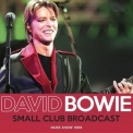David Bowie - Small Club Broadcast '2023