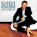 Gigi D'Alessio - Uno come te '2002