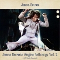 James Brown - James Brown's Singles Anthology, Vol. 2 (All Tracks Remastered) '2021