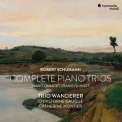 Trio Wanderer - Schumann: Complete Piano Trios, Quartet & Quintet '2021