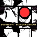 Tangerine Dream - Booster VII '2015