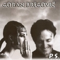 Goran Bregovic - P.S. '1996