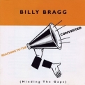 Billy Bragg - Reaching to the Converted '1999