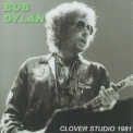 Bob Dylan - Clover Studio 1981 '2018