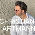 Christian Artmann - The Middle Of Life '2023