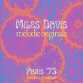 Miles Davis - Melodie Originale (Live Paris '73) '2024