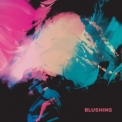 Blushing - Blushing '2019