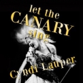 Cyndi Lauper - Let The Canary Sing '2024
