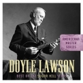 Doyle Lawson - Americana Master Series: Best Of The Sugar Hill Years '2007