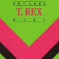 T. Rex - Hot Love - T. Rex - Best '2023