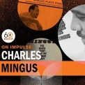 Charles Mingus - On Impulse: Charles Mingus '2021