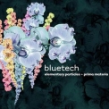 Bluetech - Elementary Particles / Prima Materia '2004