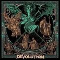 Devolution - Deceiver, Believer '2024