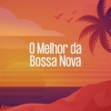 Various Artists - O Melhor da Bossa Nova '2024