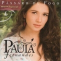 Paula Fernandes - Pássaro de Fogo '2009