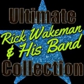 Rick Wakeman - Ultimate Rick Wakeman and His Band Collection '2012