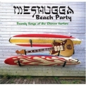 Meshugga Beach Party - 20 Songs Of The Chosen Surfers '2005