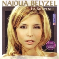 Najoua Belyzel - La Bienvenue '2009