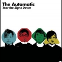 Automatic, The - Tear The Signs Down '2010
