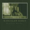 Karjalan Sissit - Karjalasta Kajahtaa '2004
