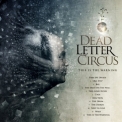 Dead Letter Circus - This Is The Warning '2010