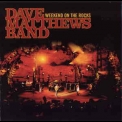 Dave Matthews Band - Weekend On The Rocks (CD1) '2005