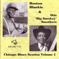 Chicago Blues Session - [vol.01] Boston Blackie & Otis 'big Smokey' Smothers '1998