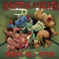 Hospital Of Death - Surge Kill Steal '2009
