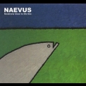 Naevus - Relatively Close To The Sea '2009